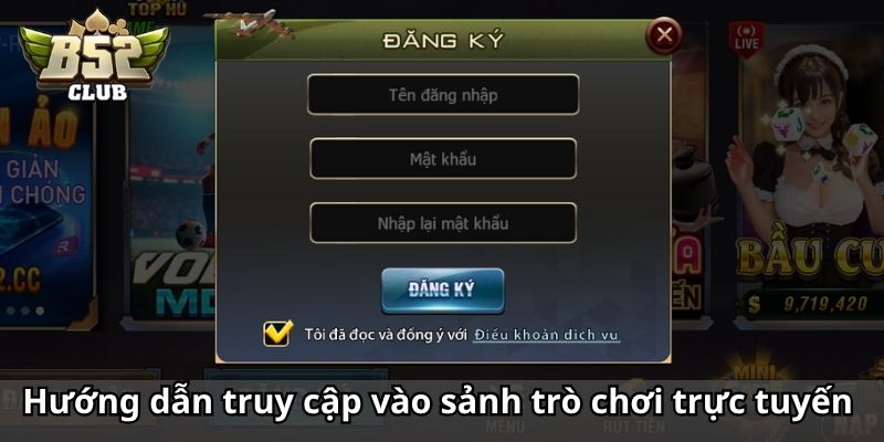 Hướng dẫn truy cập vào sảnh trò chơi trực tuyến