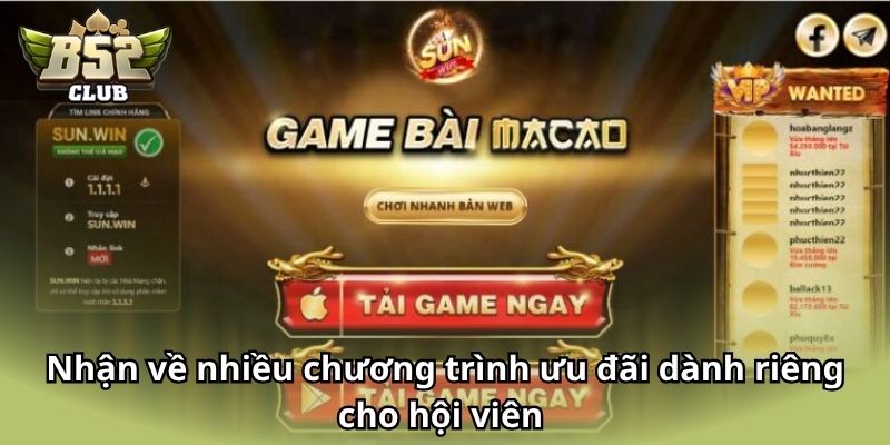 Nhận về nhiều chương trình ưu đãi dành riêng cho hội viên 